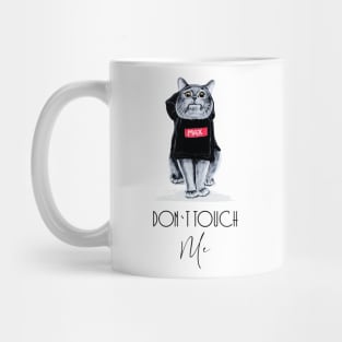 DON'T TOUCH ME Mug